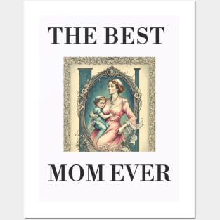 THE BEST MOM EVER FINE ART VINTAGE STYLE MOTHER OLD TIME Posters and Art